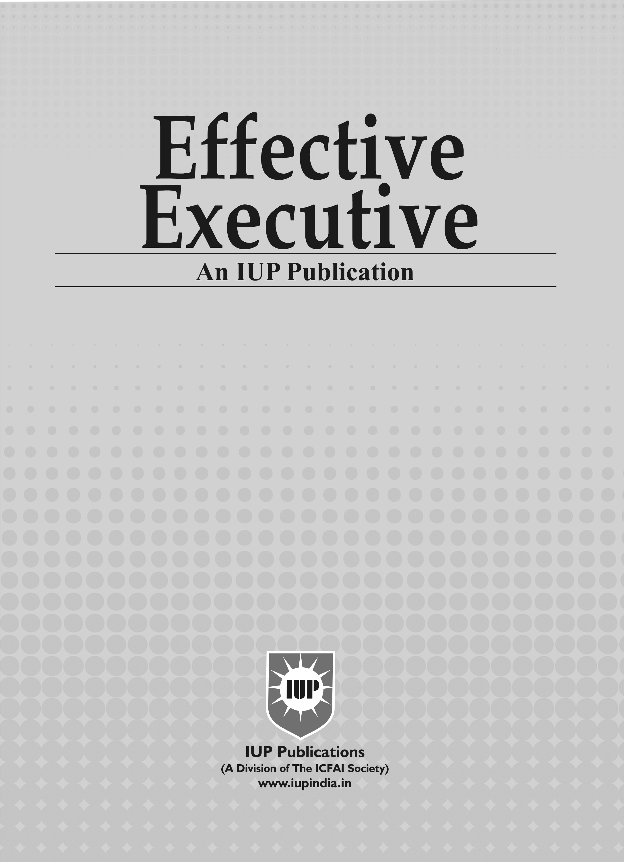 The IUP Journal of Effective Executive